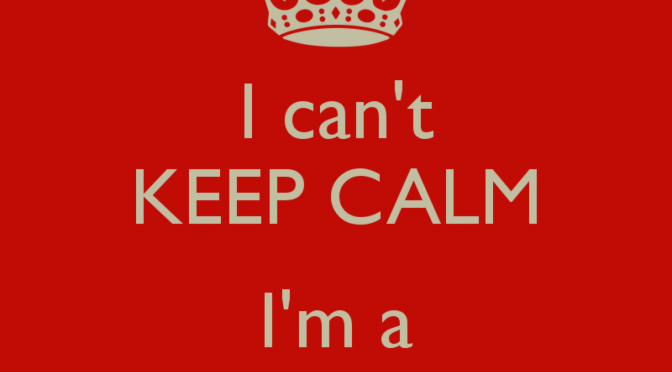 I can't keep calm, I'm a perfectionist!